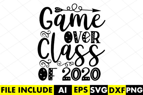 Game Over Class of 2020 – A Digital Design for Real-Life Moments
