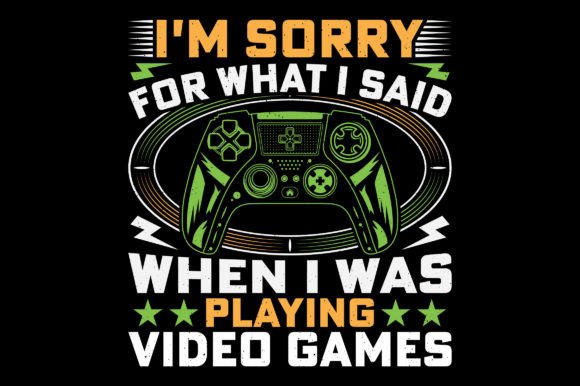 I Am Sorry for What Video Game T-Shirt: A Bold Statement for Gamers Everywhere