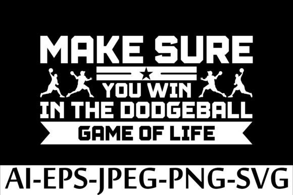 Make Sure You Win in the Dodgeball Game: A Strategic Mindset for Real-World Success