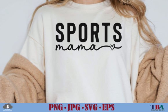 Sports Mama SVG and Sport Mom PNG for Game Day: A Practical Guide for Creative Projects